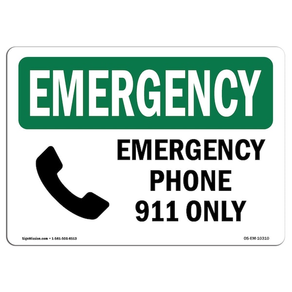 Signmission OSHA EMERGENCY Sign, Phone 911 Only, 10in X 7in Rigid Plastic, 7" W, 10" L, Landscape OS-EM-P-710-L-10310 - main